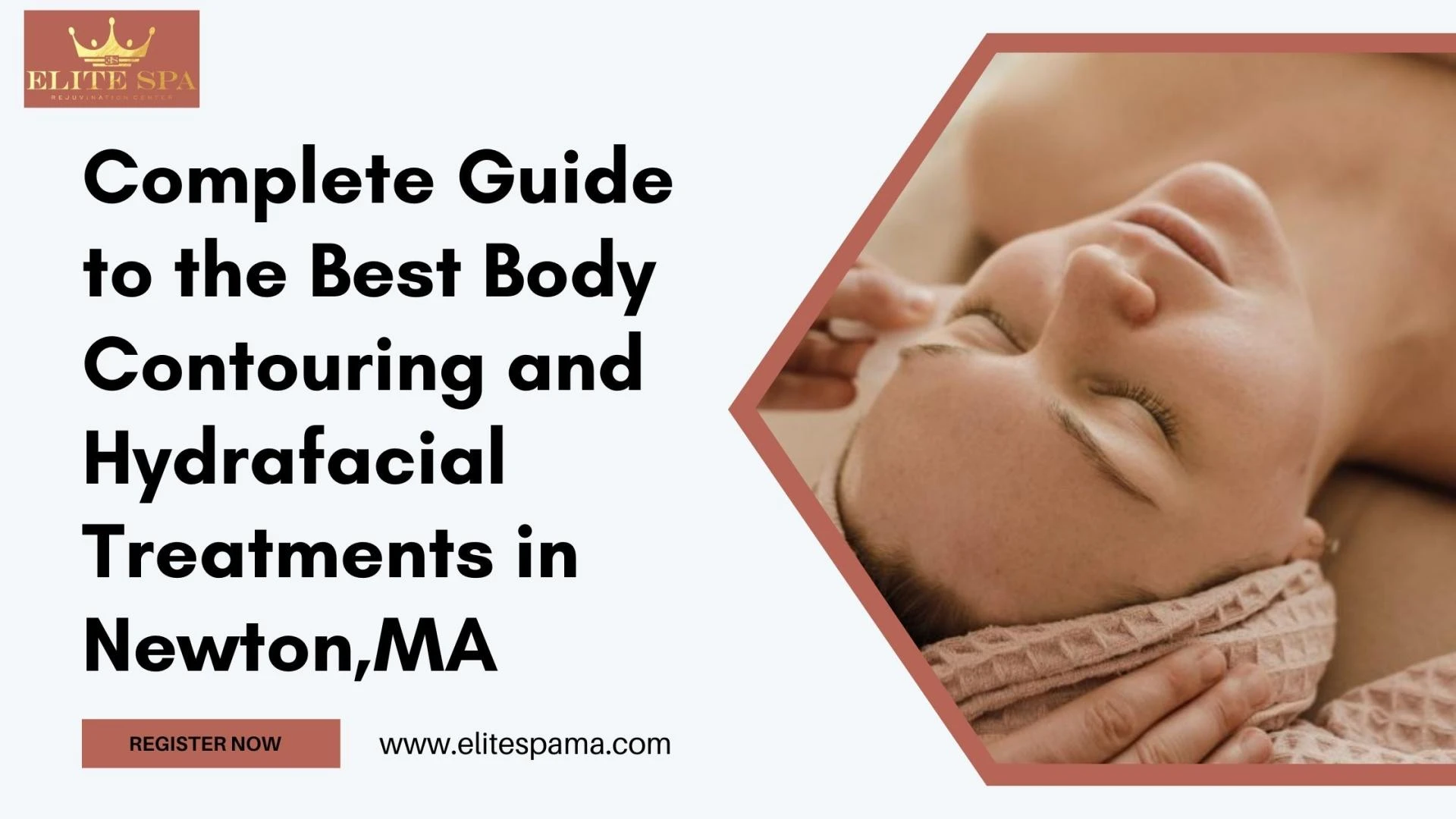 Complete Guide to the Best Body Contouring and HydraFacial Treatments in Newton, MA