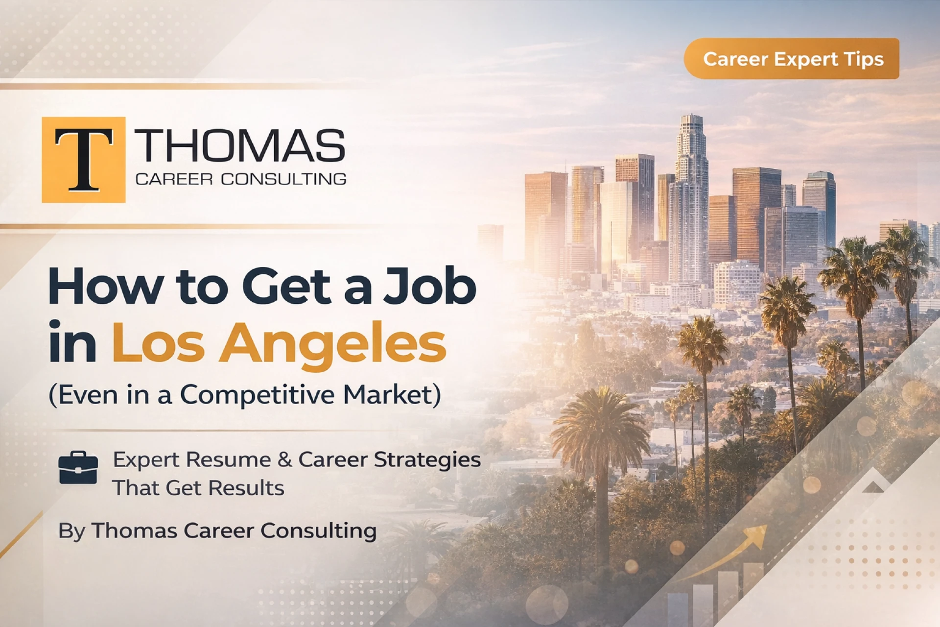 How to Get a Job in Los Angeles (Even in a Competitive Market)