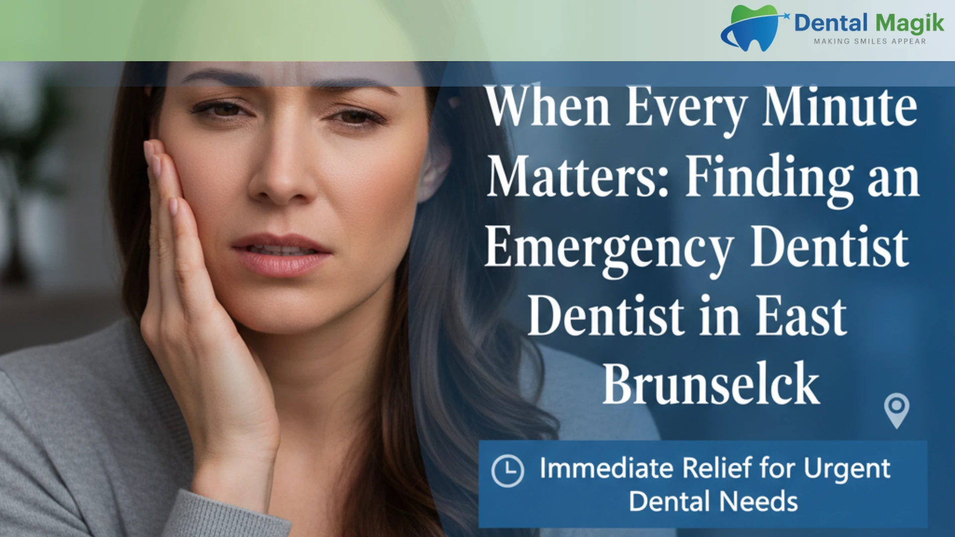 When Every Minute Matters: Finding an Emergency Dentist in East Brunswickt: My Post Title