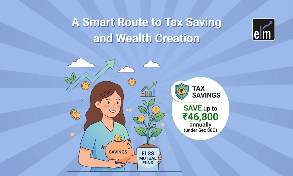 A Smart Route to Tax Saving and Wealth Creation