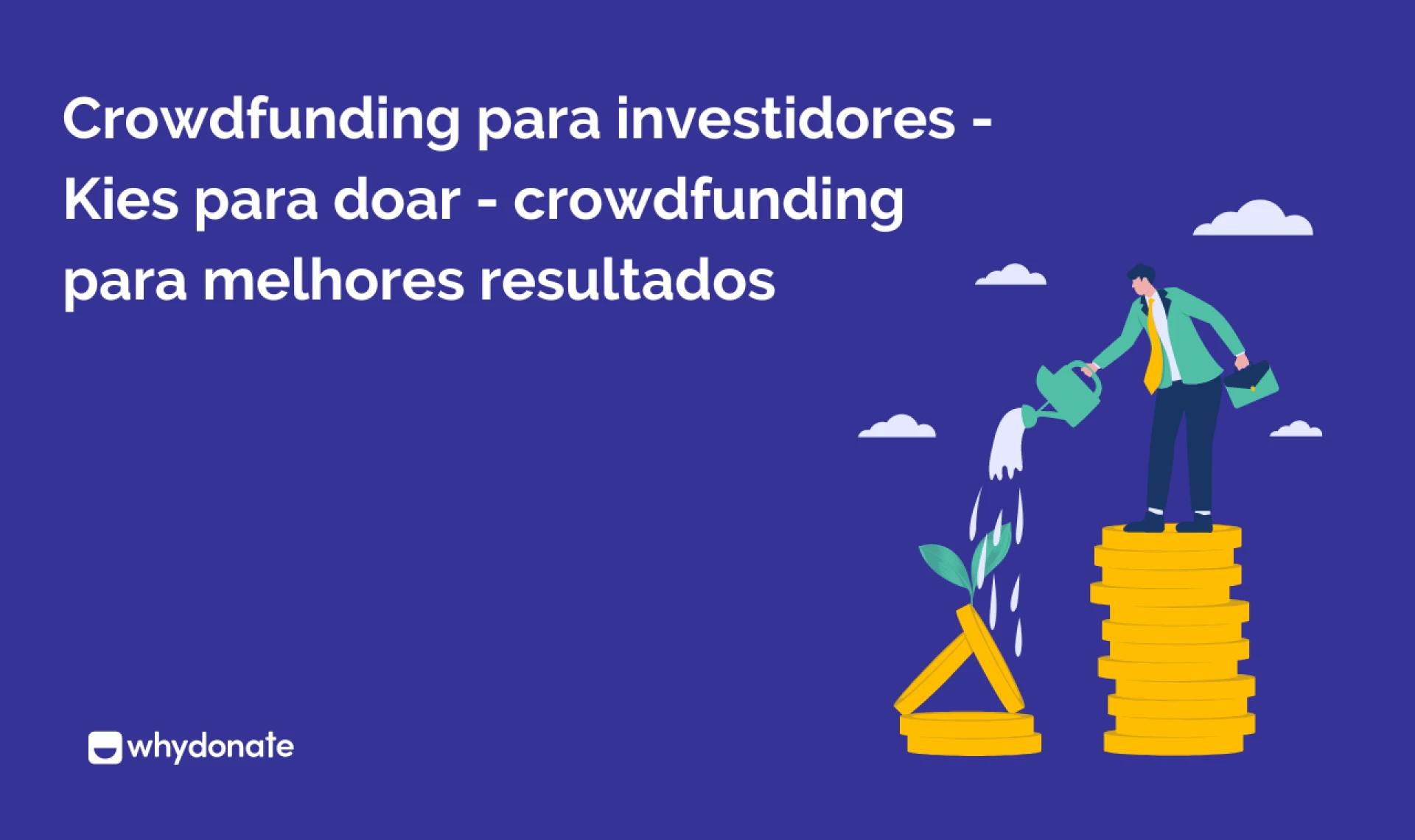 Crowdfunding voor Investeerders: Groei je Kapitaal en Ondersteun Projecten