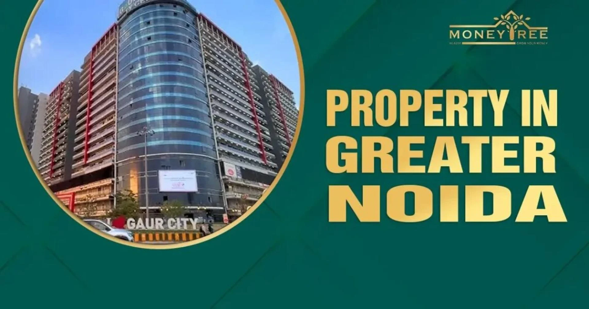 Property in Greater Noida | Buy Residential and Commercial Properties
