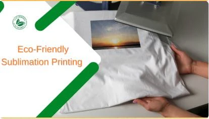 Eco-Friendly Sublimation Printing Practices for Modern Brands