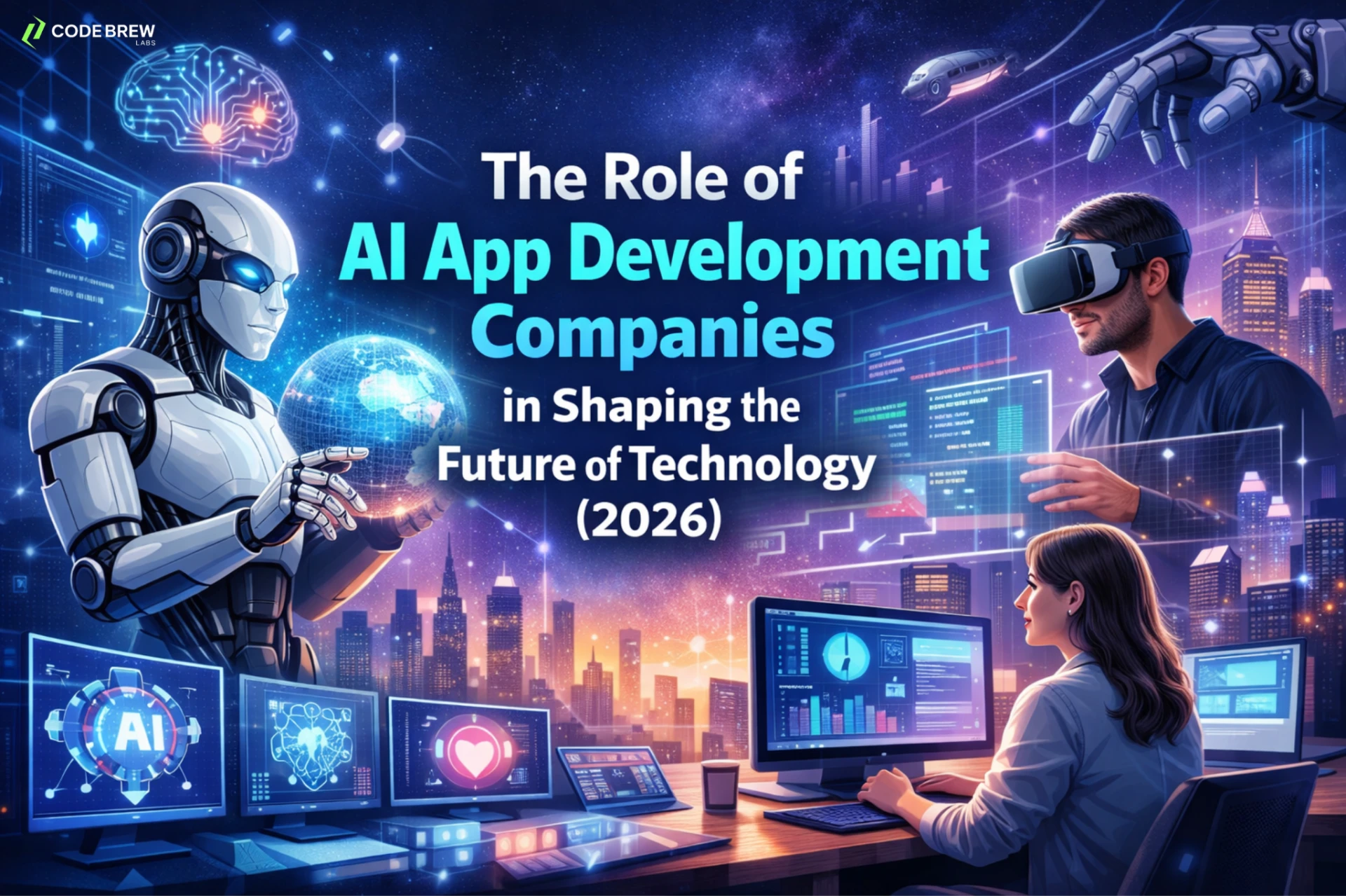 The Role of AI App Development Companies in Shaping the Future of Technology (2026)