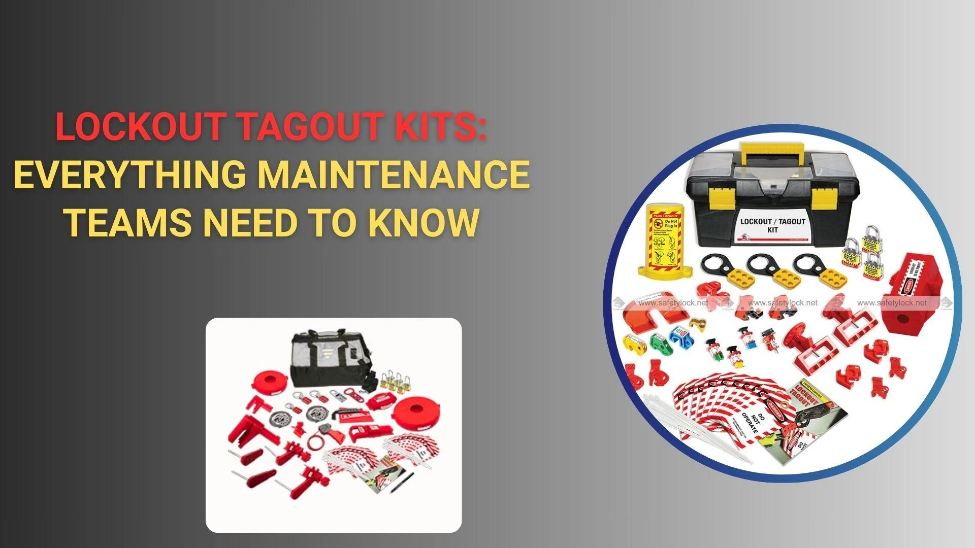 Lockout Tagout Kits: Everything Maintenance Teams Need to Know