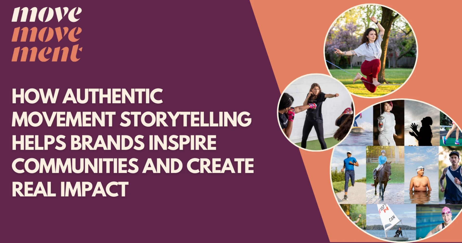 How Authentic Movement Storytelling Helps Brands Inspire Communities and Create Real Impact