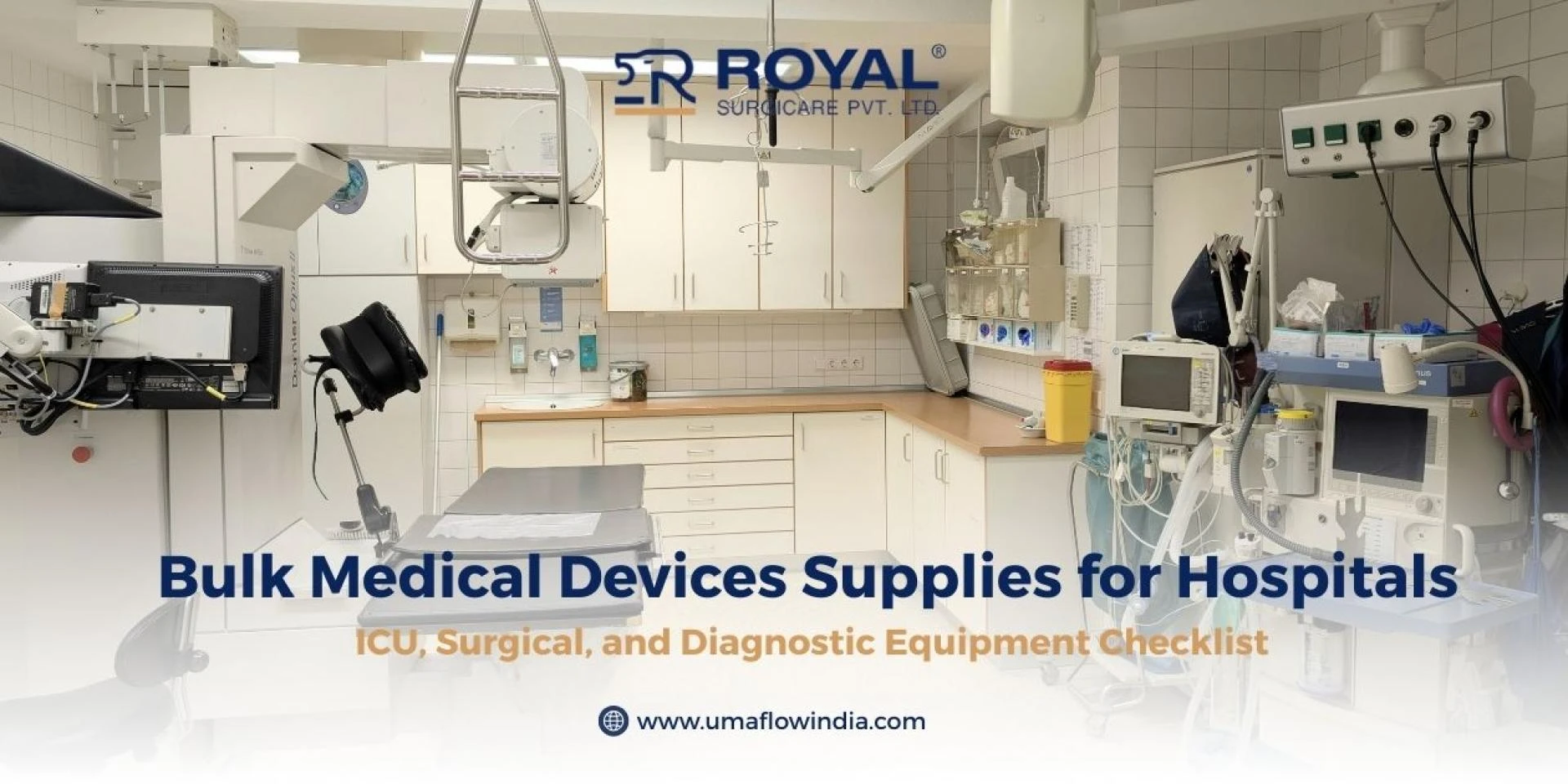 Bulk Medical Devices Supplies for Hospitals: ICU, Surgical, and Diagnostic Equipment Checklist