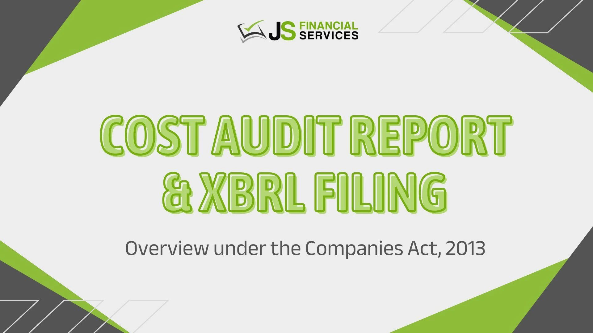 Cost Audit Report under the Companies Act and XBRL Filing