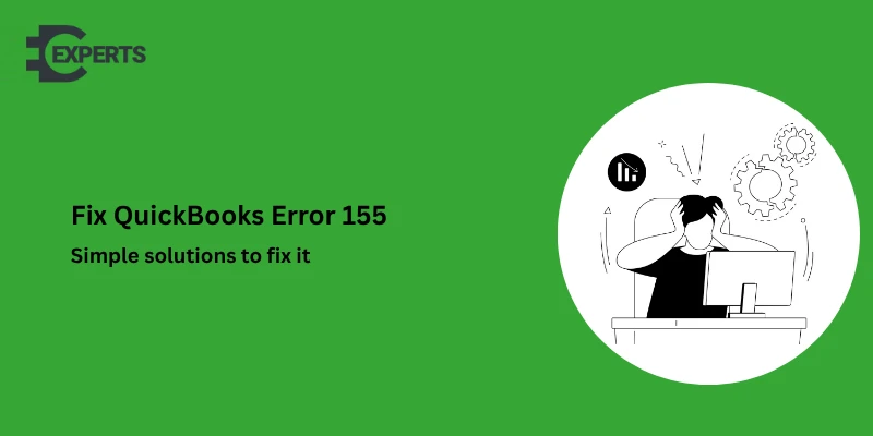 QuickBooks Error 155: Causes, Symptoms, and Step-by-Step Solutions