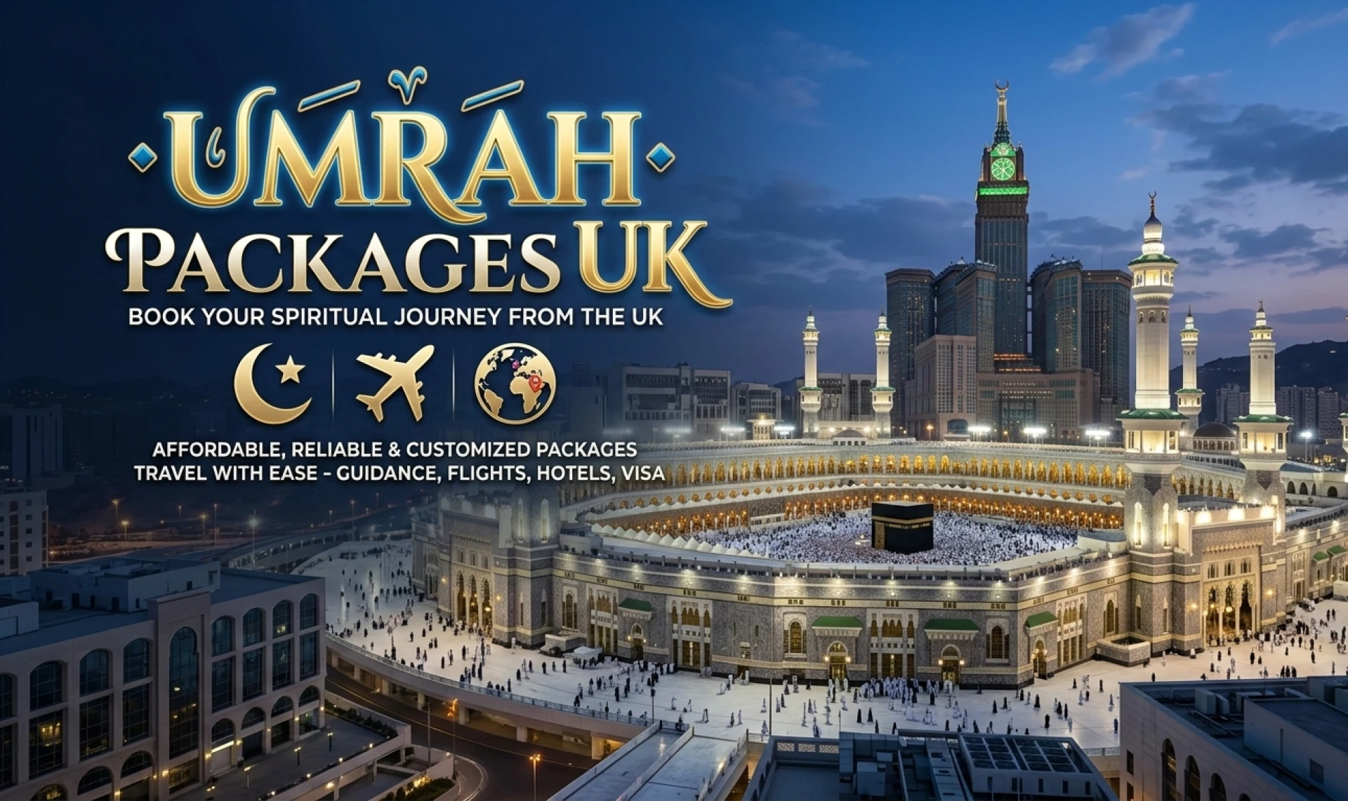 Best Umrah Packages with Visa Processing for a Smooth Travel Experience