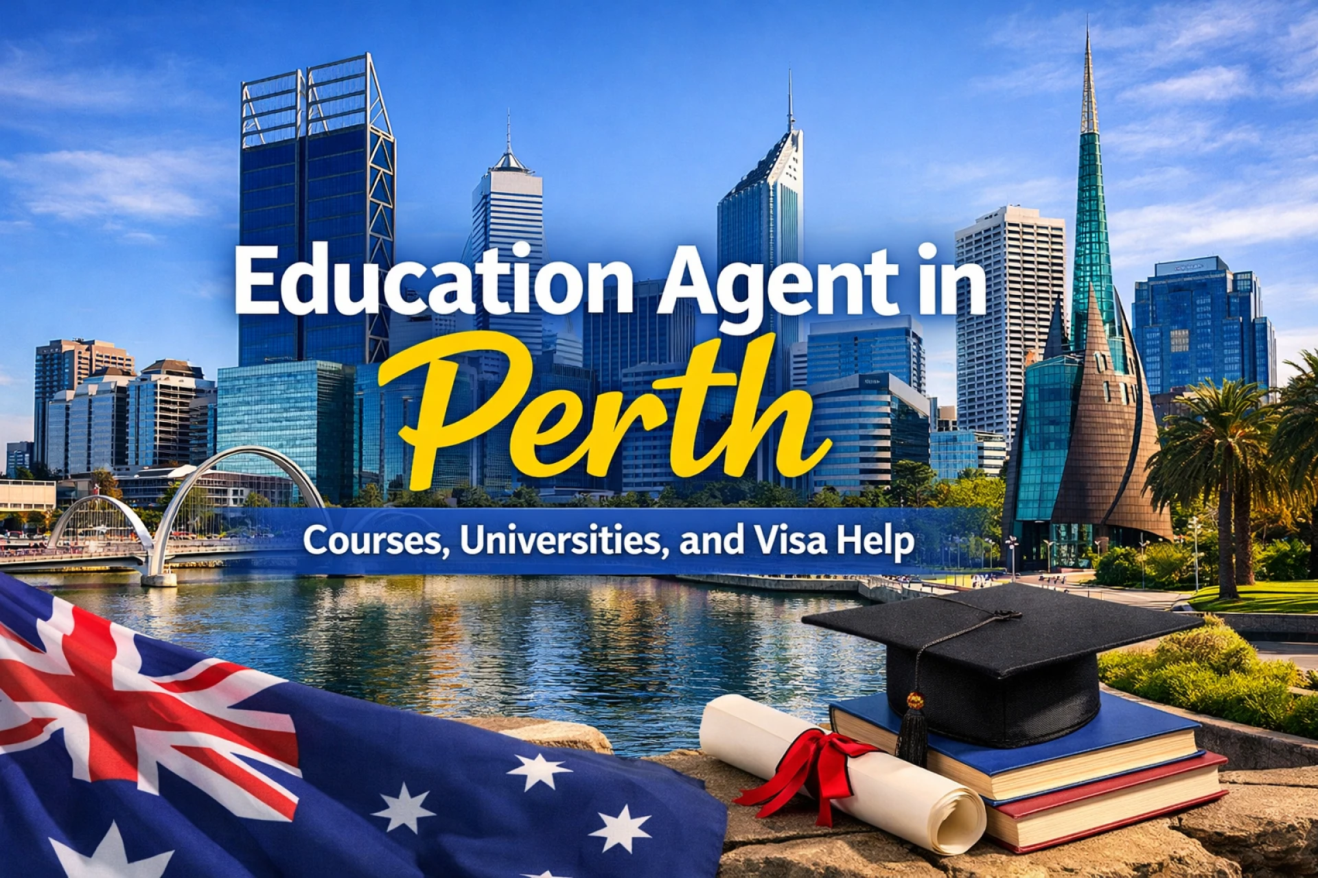 Education Agent in Perth: Courses, Universities, and Visa Help