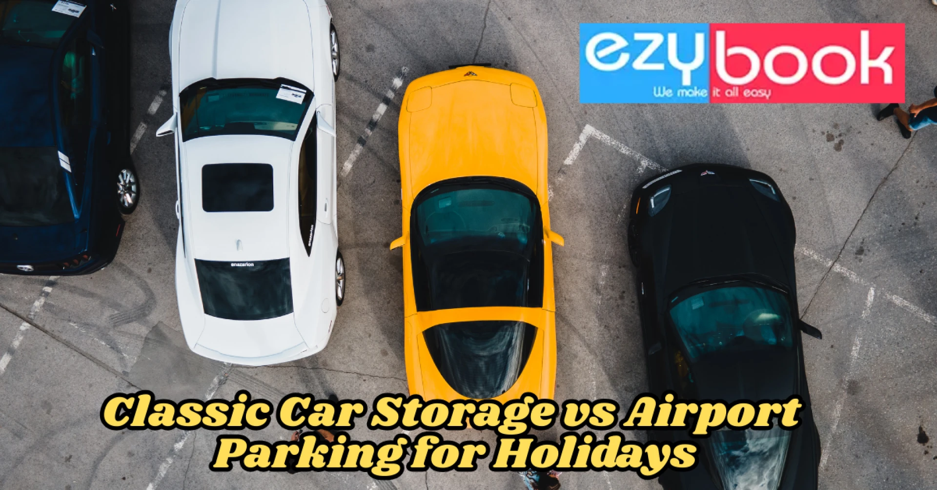 Classic Car Storage vs Airport Parking for Holidays