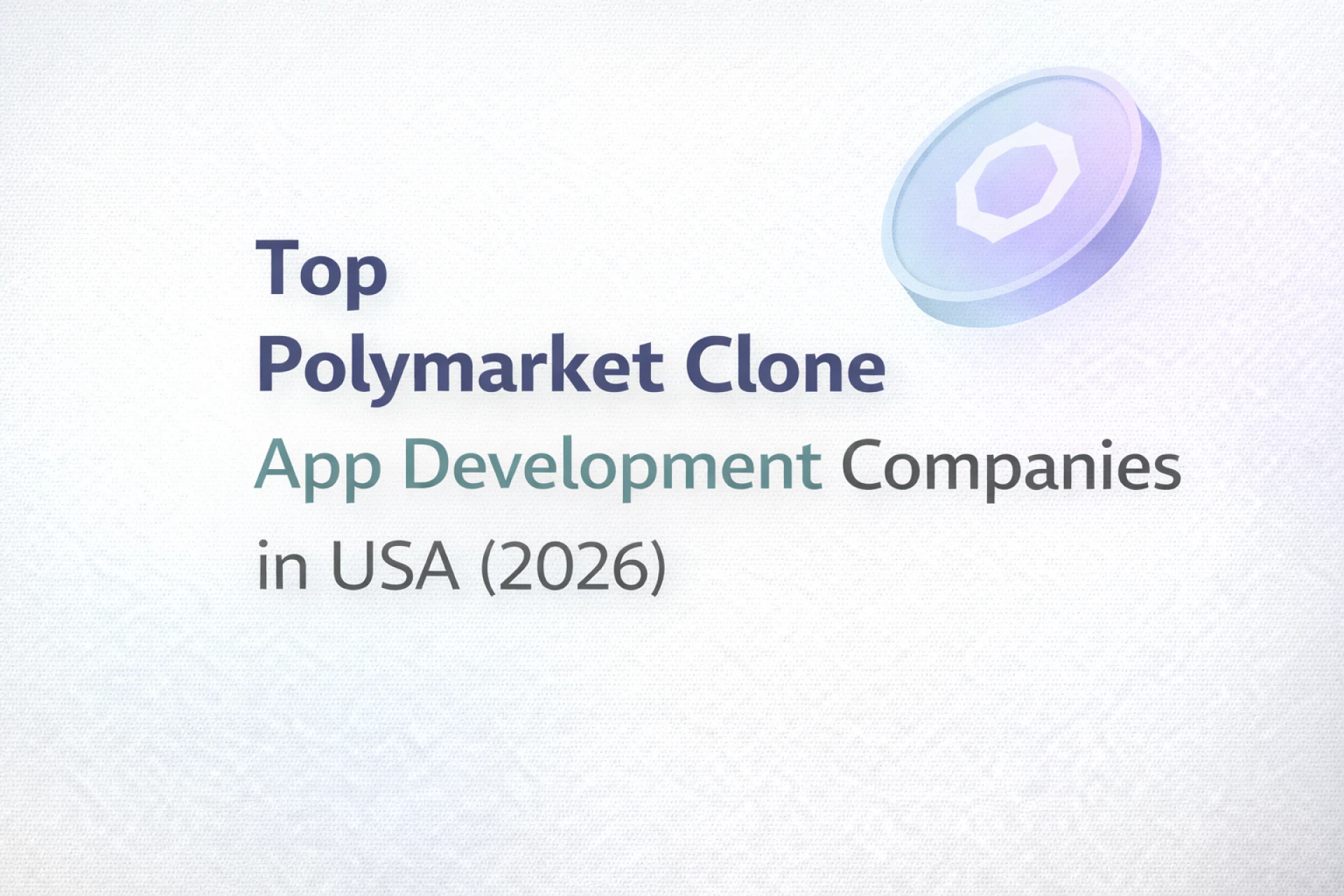 Top Polymarket Clone App Development Companies in USA (2026)