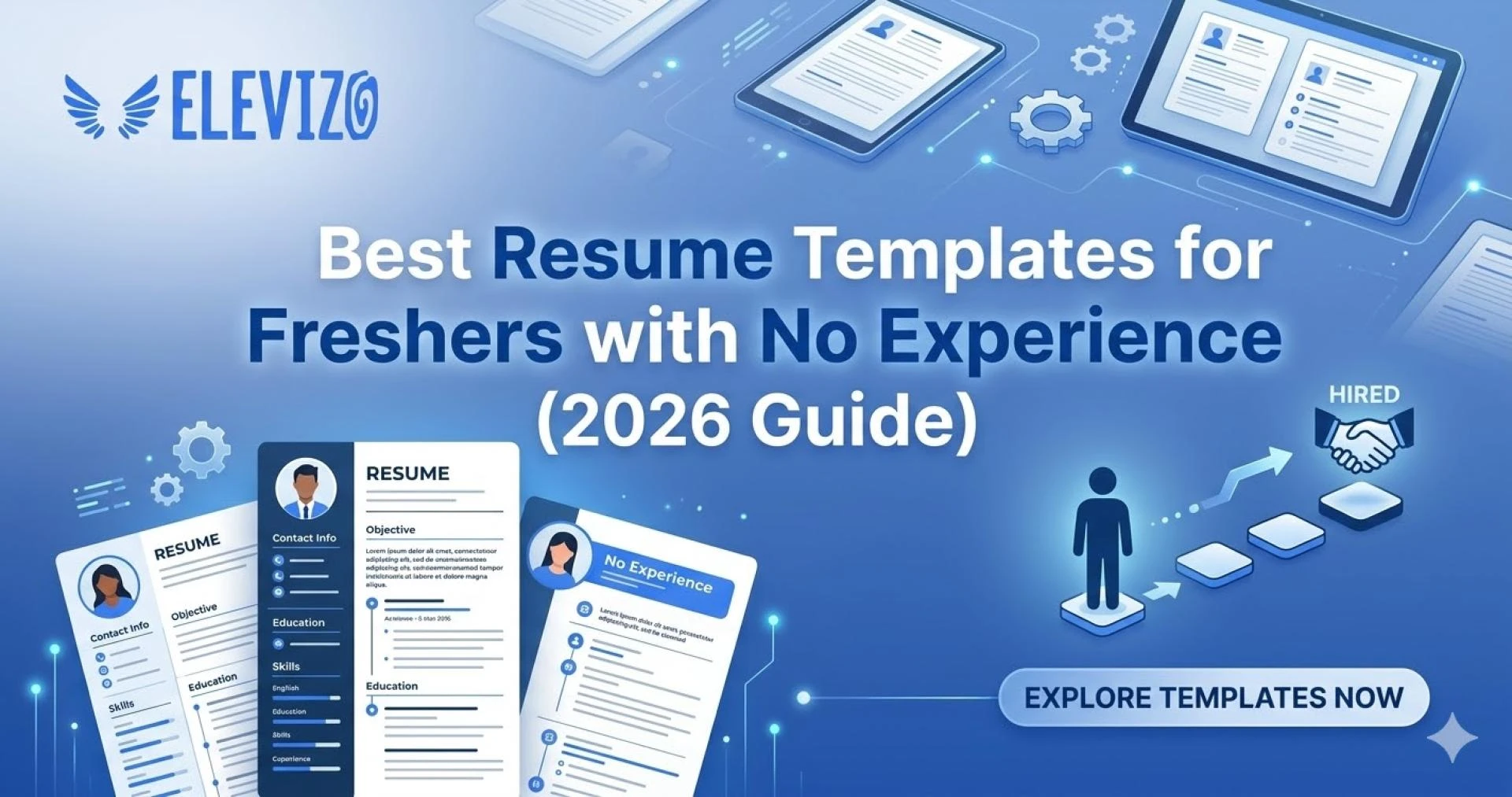 Best Resume Templates for Freshers with No Experience (2026 Guide)
