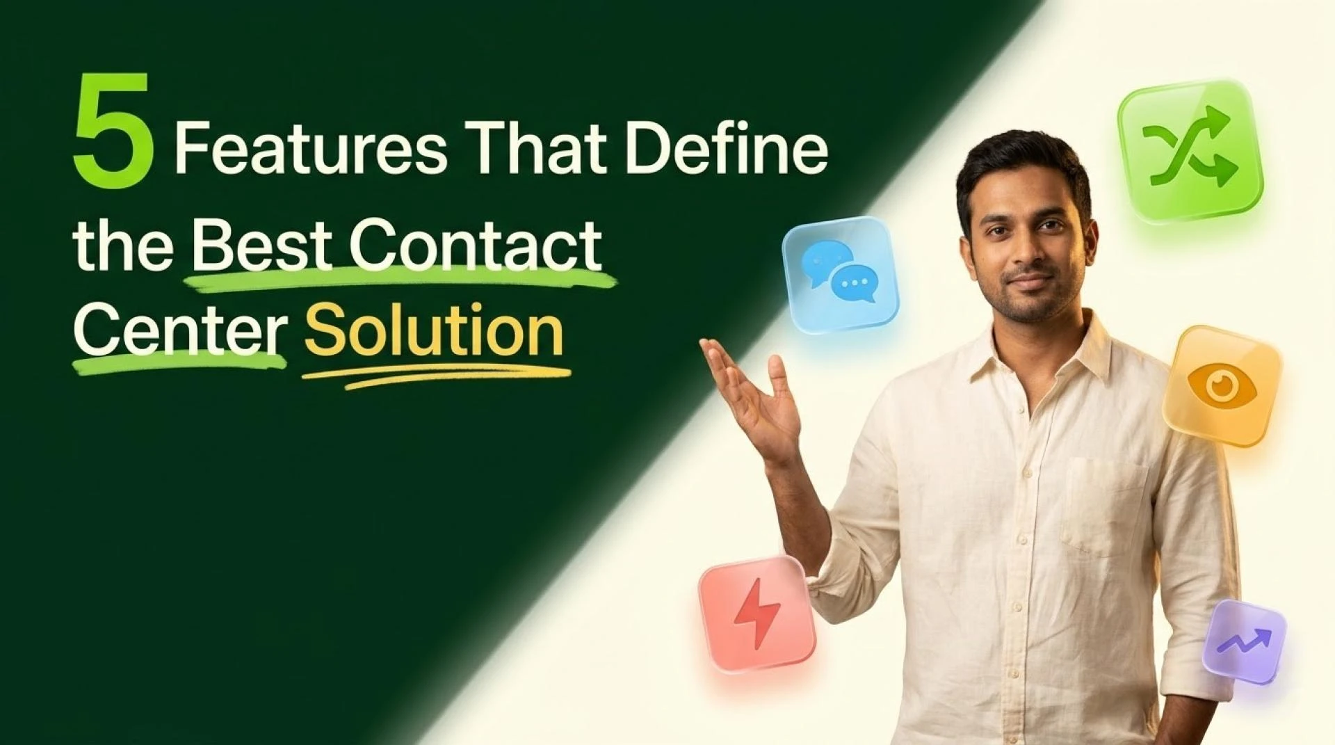 5 Features That Define the Best Contact Center Solution