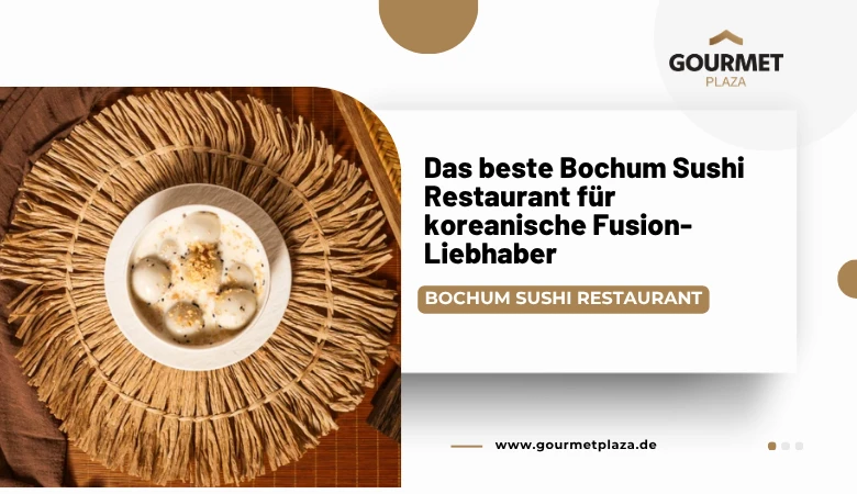Das beste Bochum Sushi Restaurant für koreanische Fusion-Liebhaber