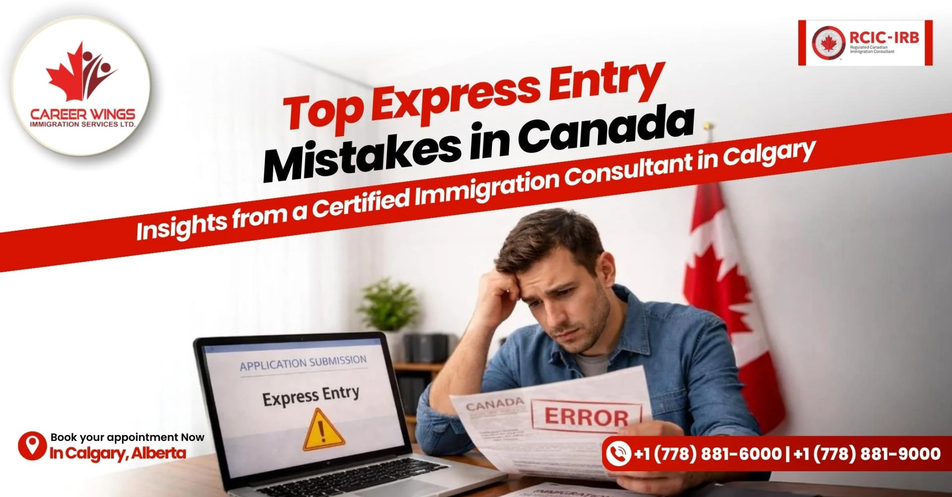 Certified Immigration Consultant Explains the Most Serious Express Entry Mistakes