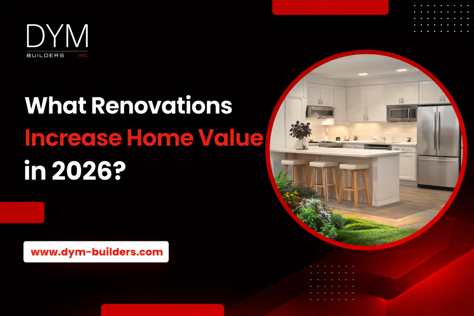 What Renovations Increase Home Value in 2026?