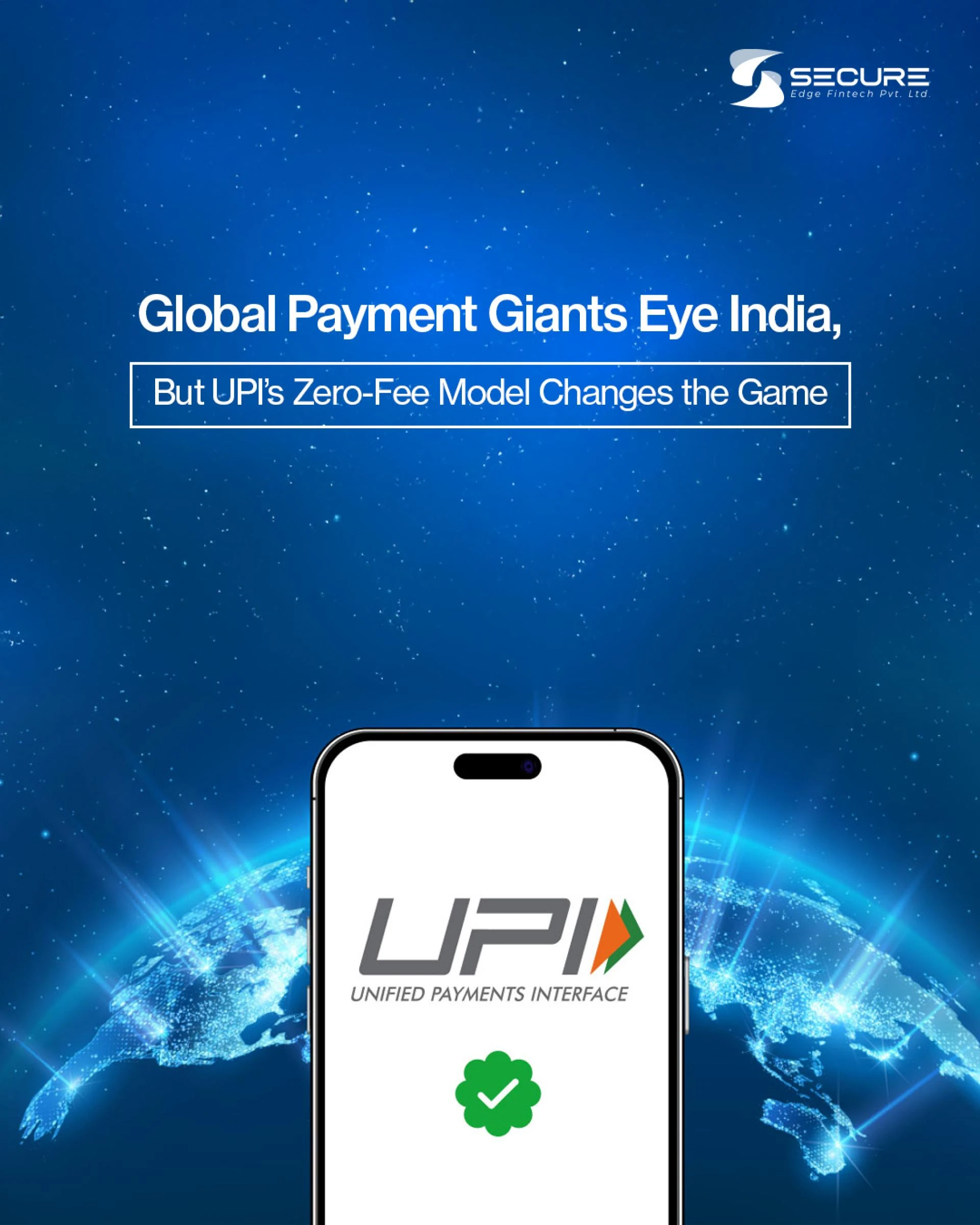 Global Payment Giants Eye India, But UPI’s Zero-Fee Model Changes the Game