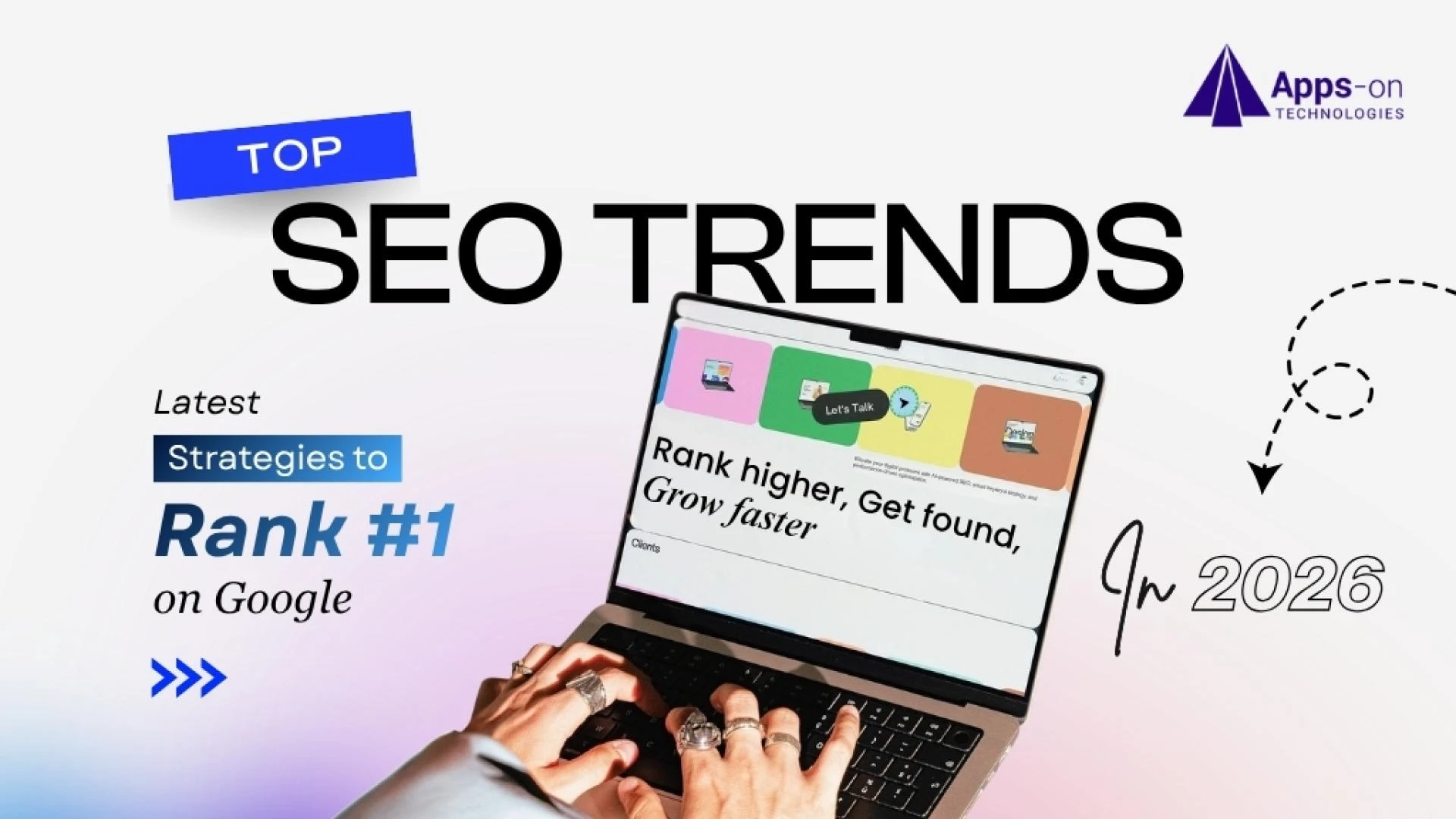 Top SEO Trends in 2026: Latest Strategies to Rank  1 on Google