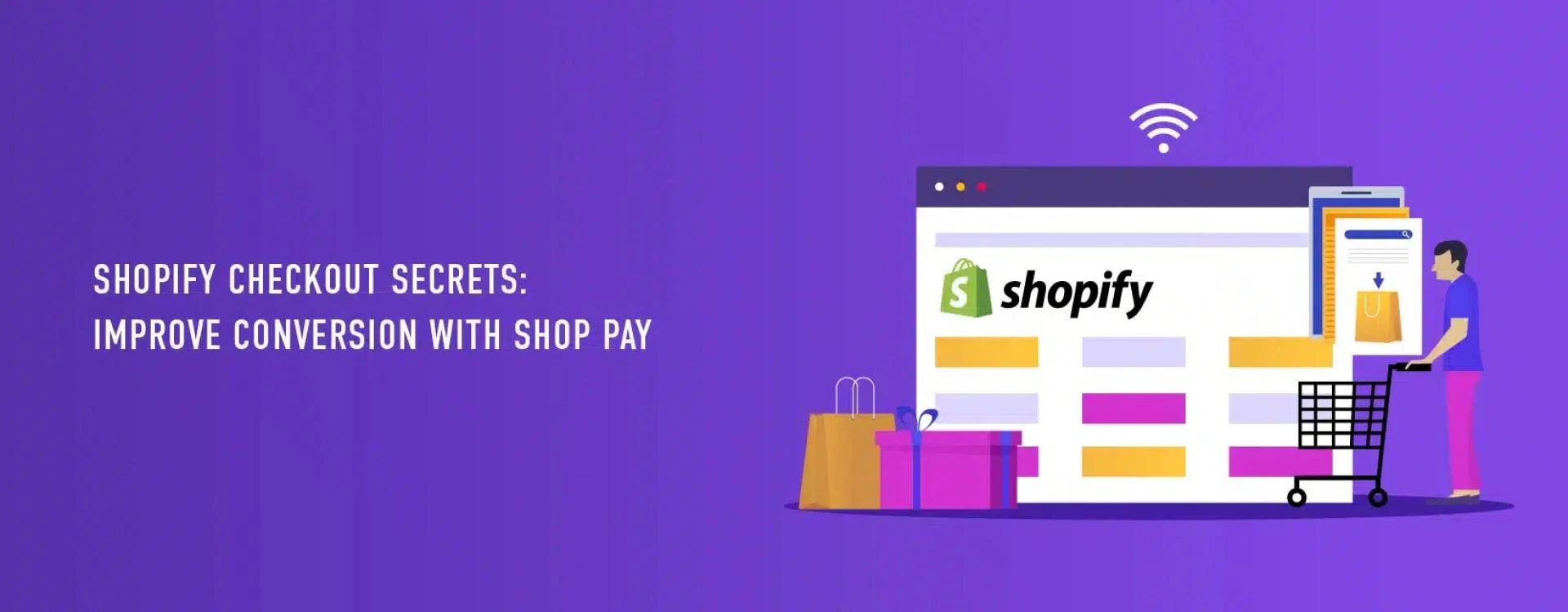 Shopify Checkout Secrets: Improve Conversion with Shop Pay