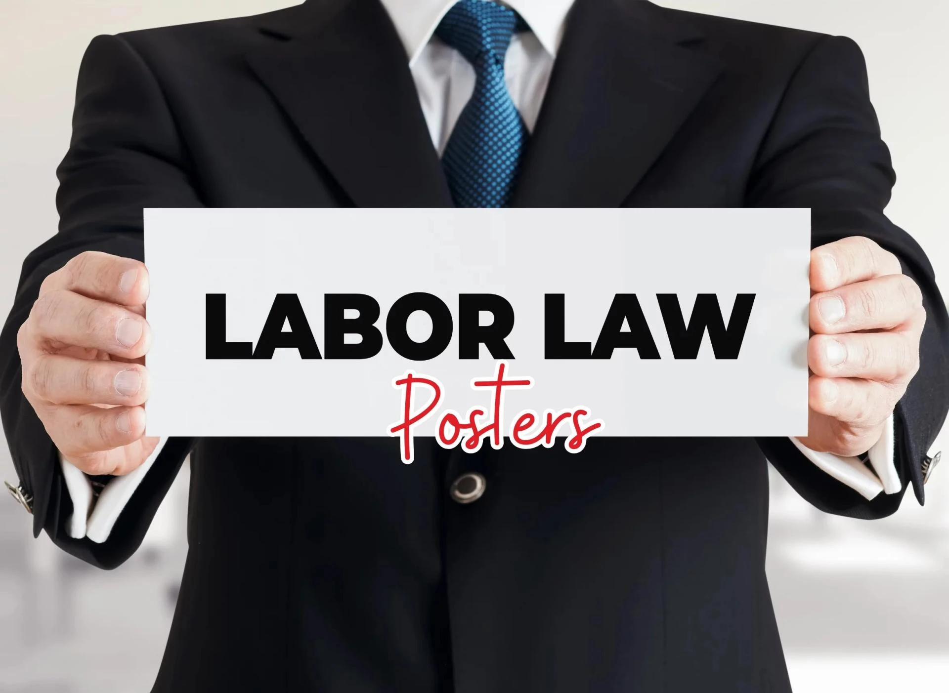 How Labor Law Posters Protect Businesses from Penalties and Legal Risks