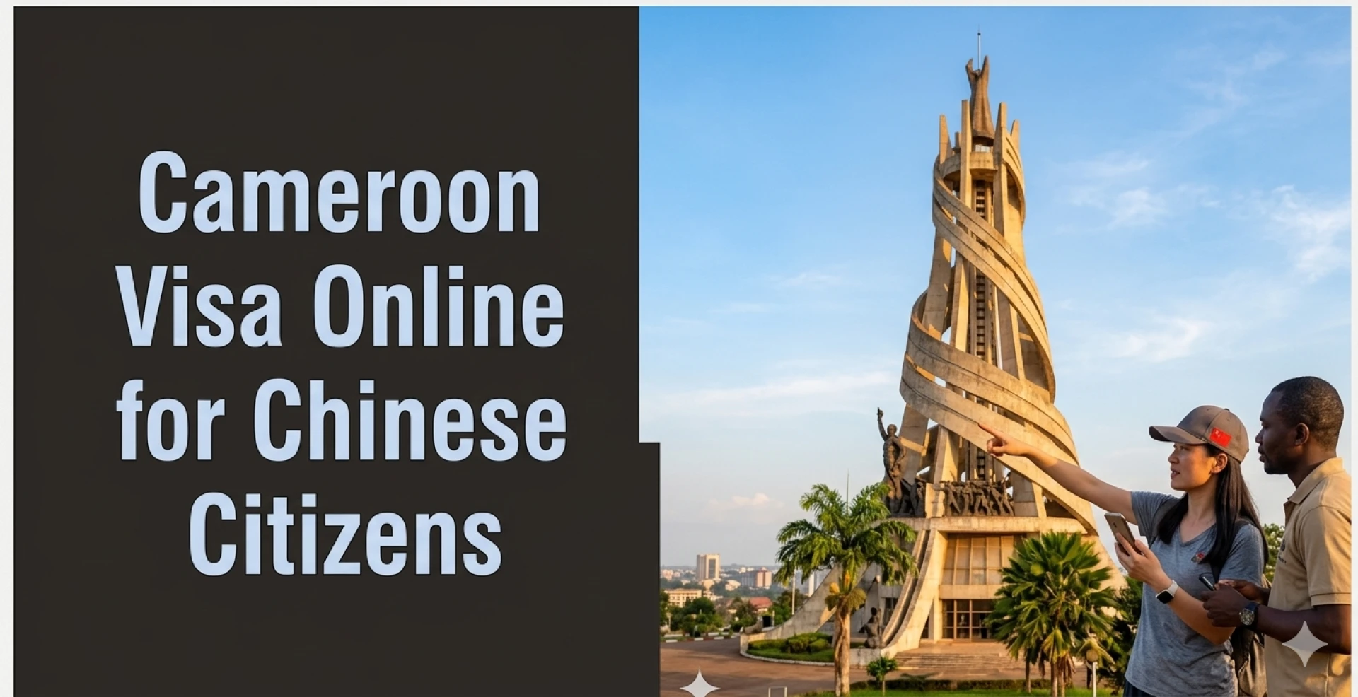 Cameroon visa requirements for Chinese citizens 2026 and application guide