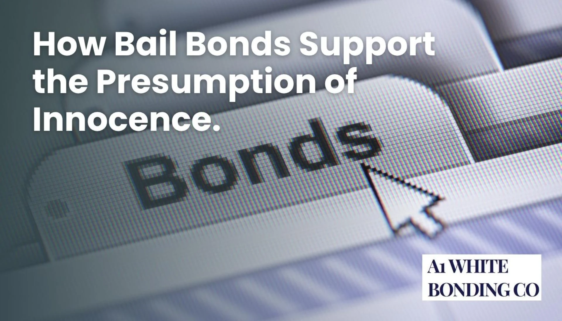 How Bail Bonds Support the Presumption of Innocence.