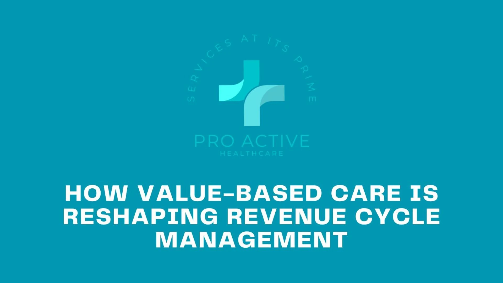 How Value-Based Care Is Reshaping Revenue Cycle Management