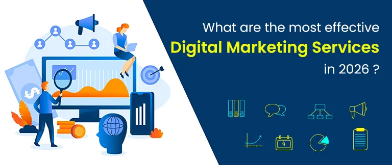 What are the most effective digital marketing services in 2026?