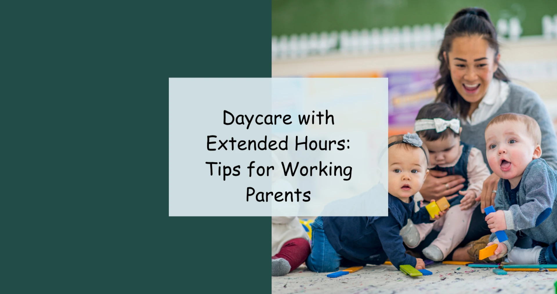 Daycare with Extended Hours: Tips for Working Parents