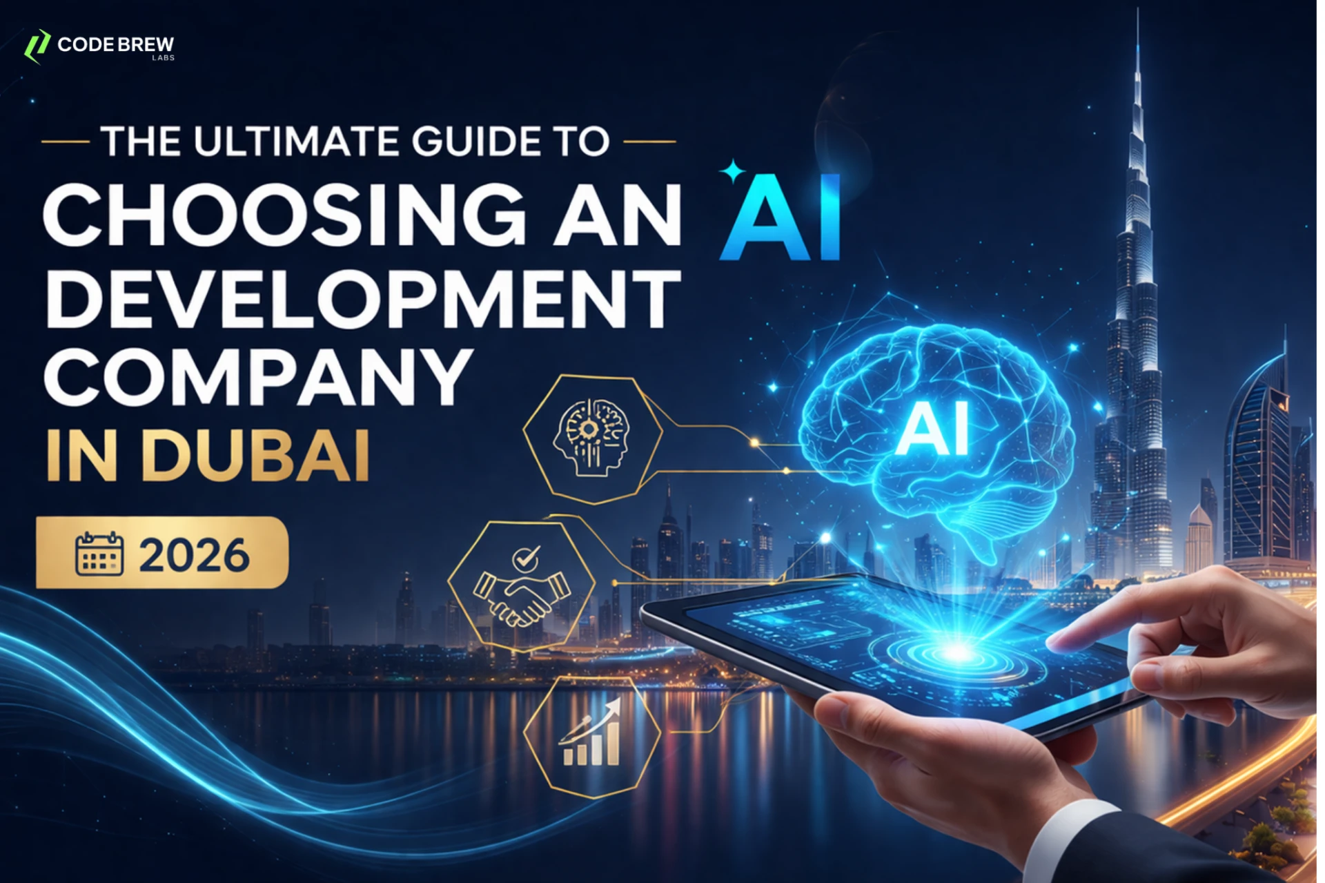 The Ultimate Guide to Choosing an AI Development Company in Dubai (2026)