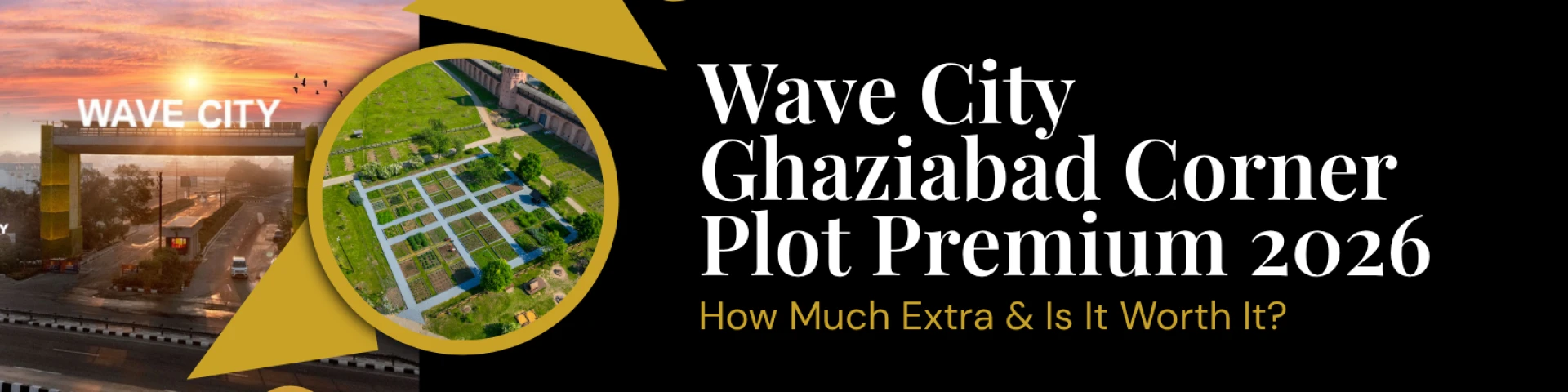 Why Corner Plots in Wave City Ghaziabad Often Outperform Standard Plots at Resale?