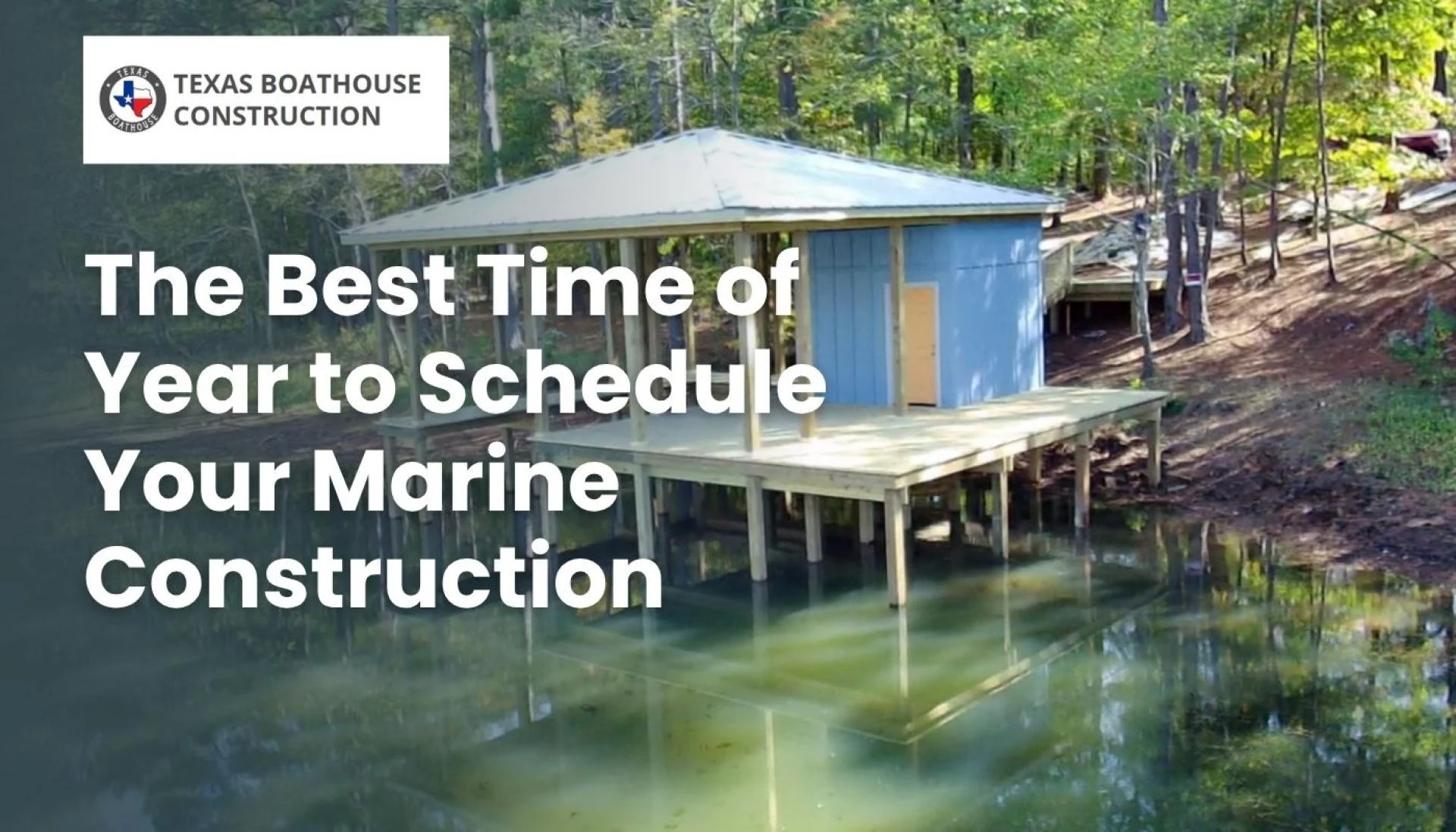 The Best Time of Year to Schedule Your Marine Construction