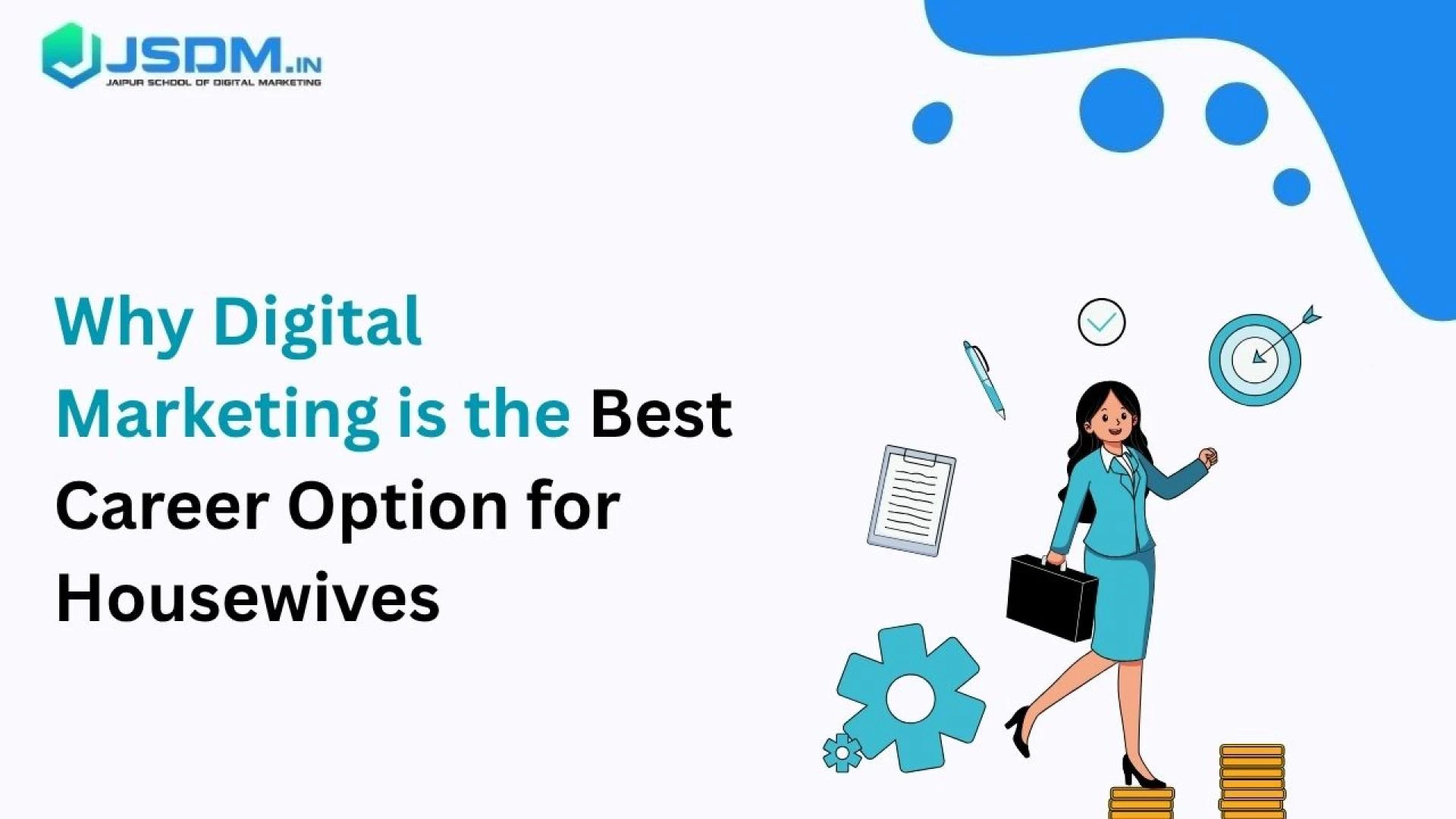 Why Digital Marketing is the Best Career Option for Housewives