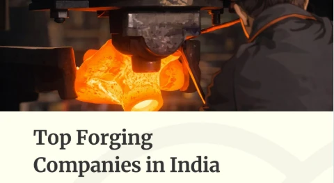 Top 10 Forging Manufacturers in India: A Guide to Industrial Excellence