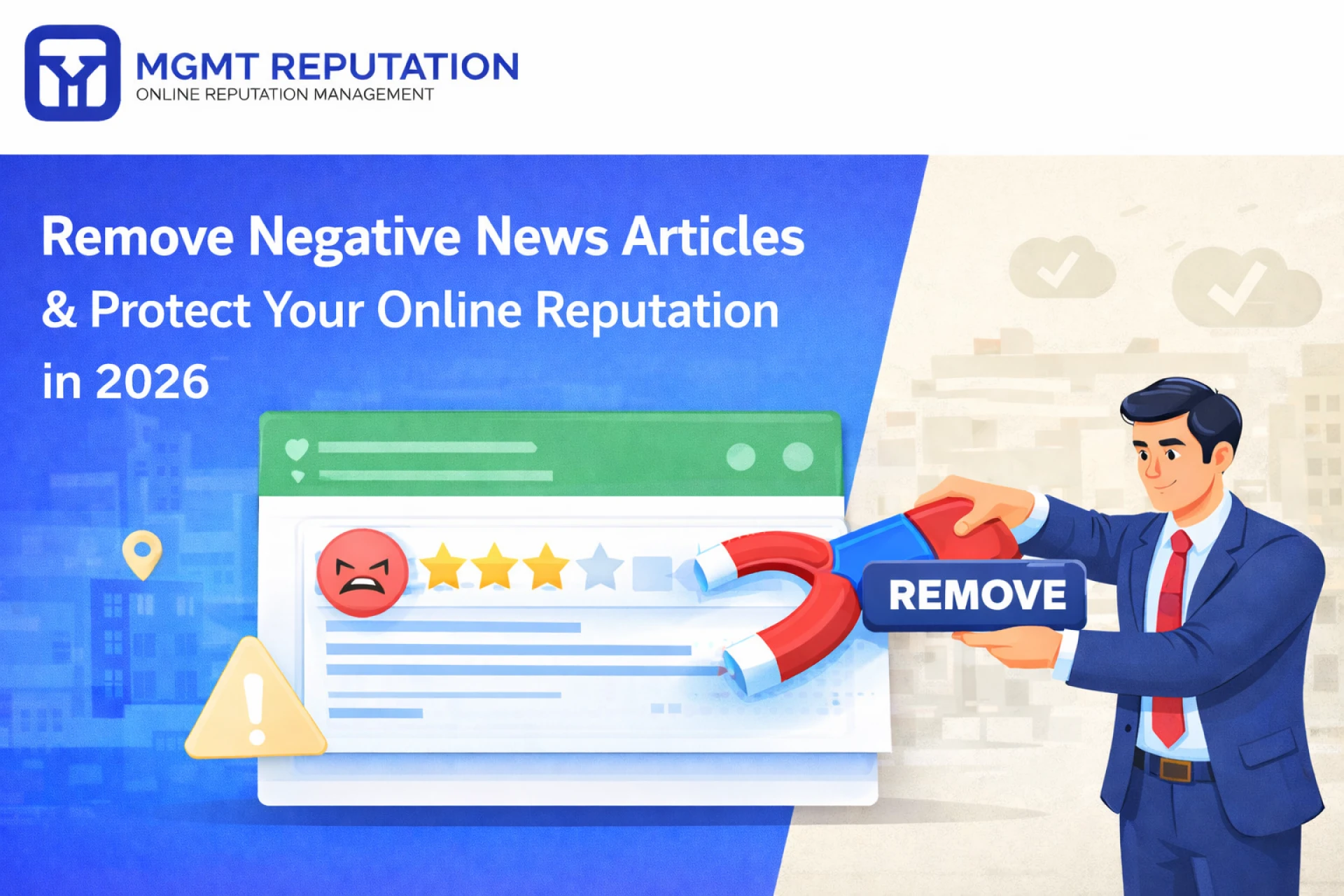 Remove Negative News Articles & Protect Your Online Reputation in 2026