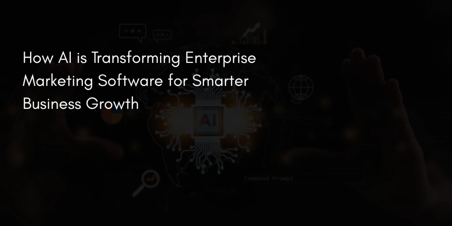 How AI is Transforming Enterprise Marketing Software for Smarter Business Growth