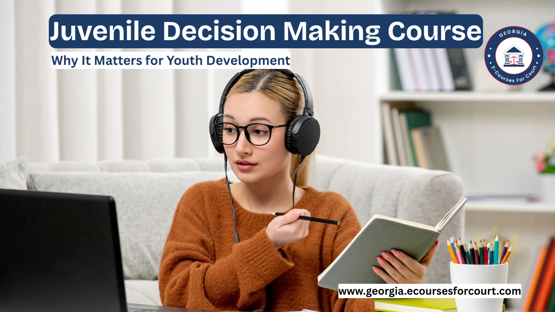 Juvenile Decision Making Course: Why It Matters for Youth Development