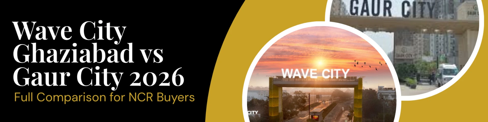 Wave City vs Gaur City: Which NCR Township Works Better for Buyers in Different Budget Segments?
