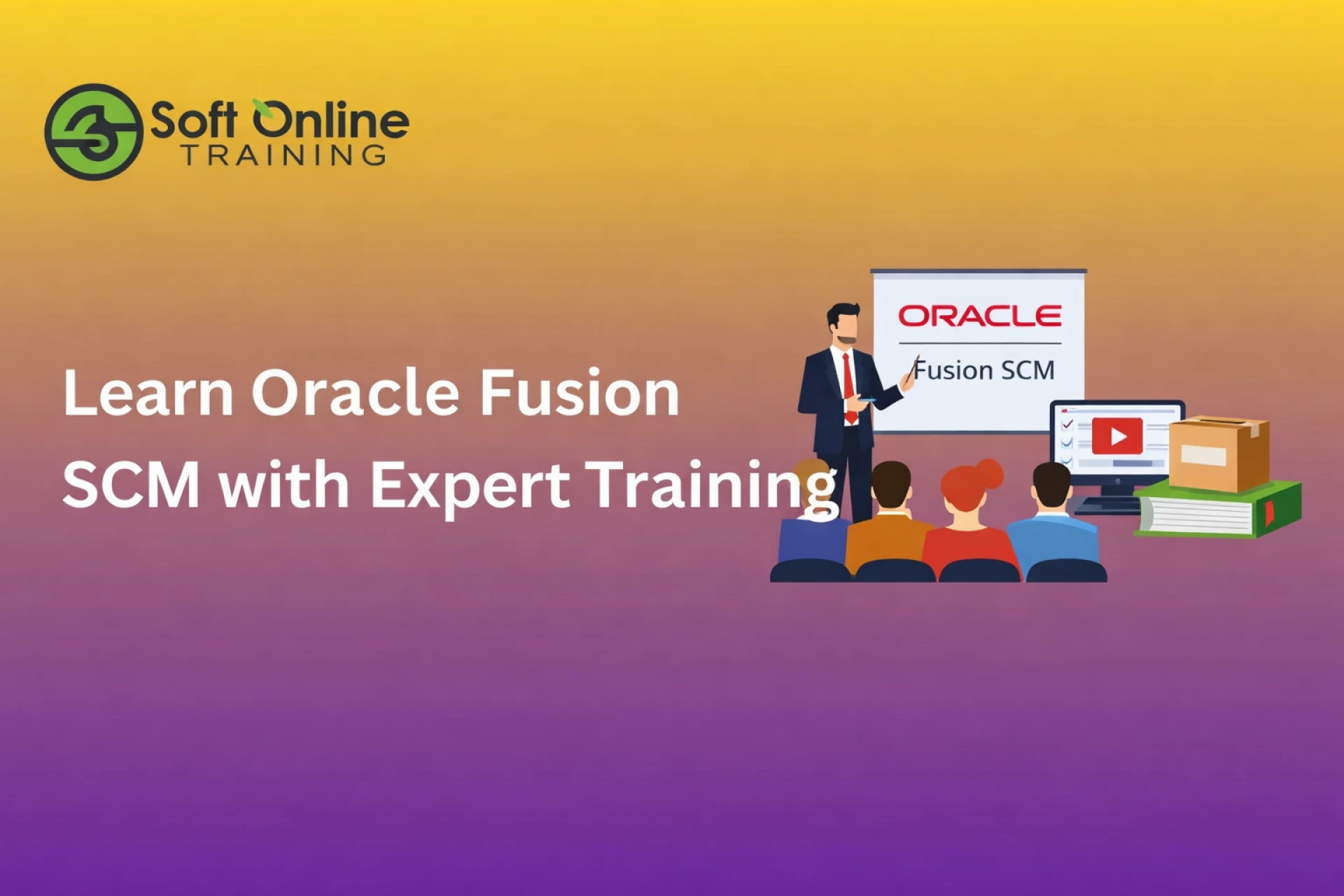 Oracle Fusion SCM Training: Build In-Demand Supply Chain Skills