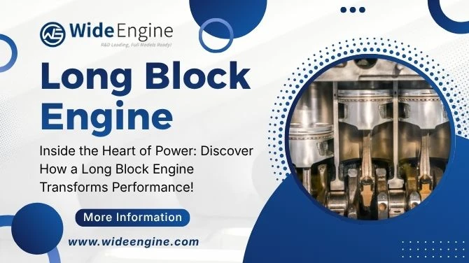 Inside the Heart of Power: Discover How a Long Block Engine Transforms Performance!