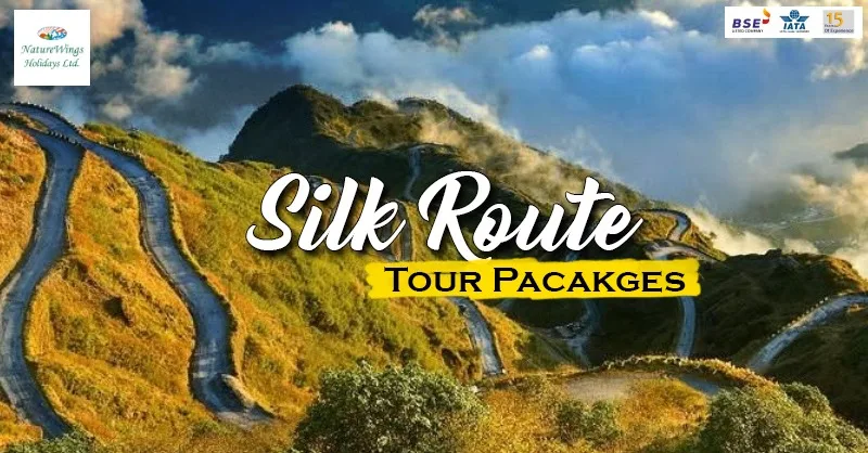 Silk Route Tour Packages from Kolkata with Comfortable Travel Arrangements