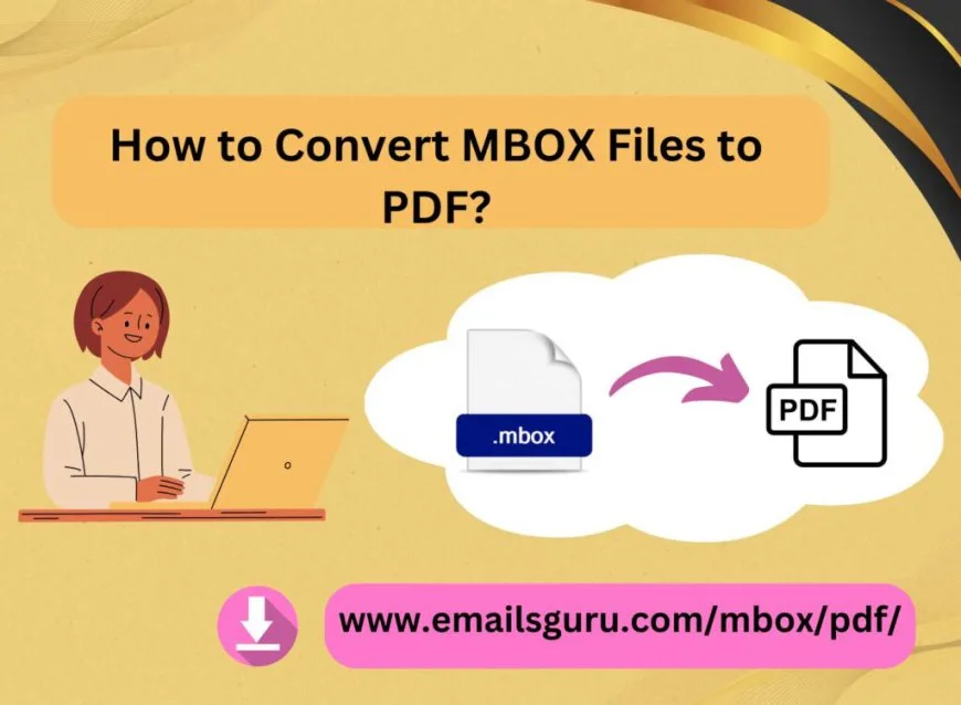 How to Convert MBOX to PDF Files in Bulk
