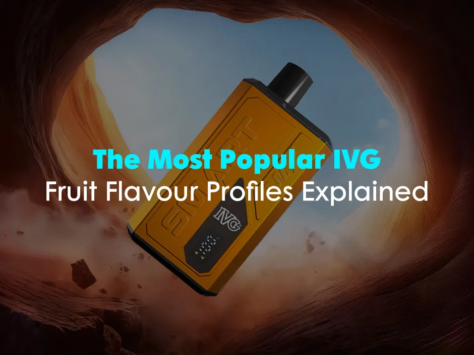 The Most Popular IVG Fruit Flavour Profiles Explained