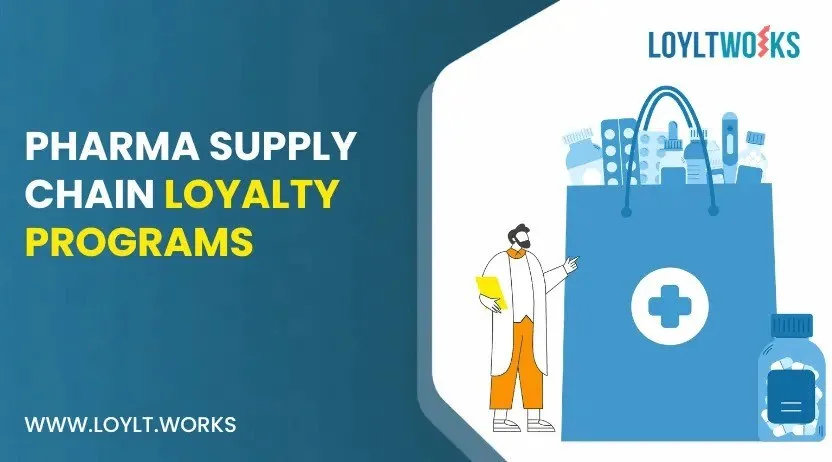 Pharma Supply Chain Loyalty Programs: How Manufacturers Engage Distributors & Stockists Compliantly