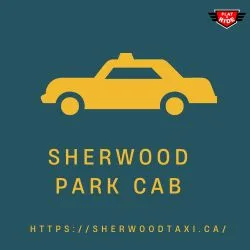 Why Choose a Sherwood Park Cab for Safe, Convenient, and Reliable Travel?