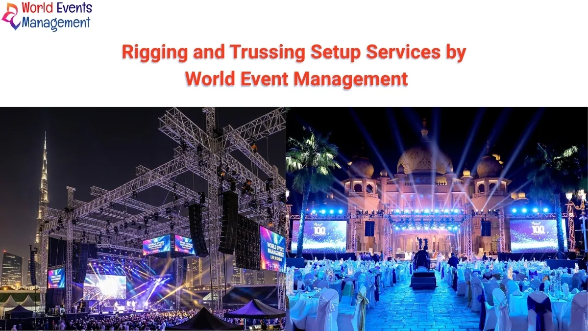 Rigging and Trussing Setup Services by World Event Management