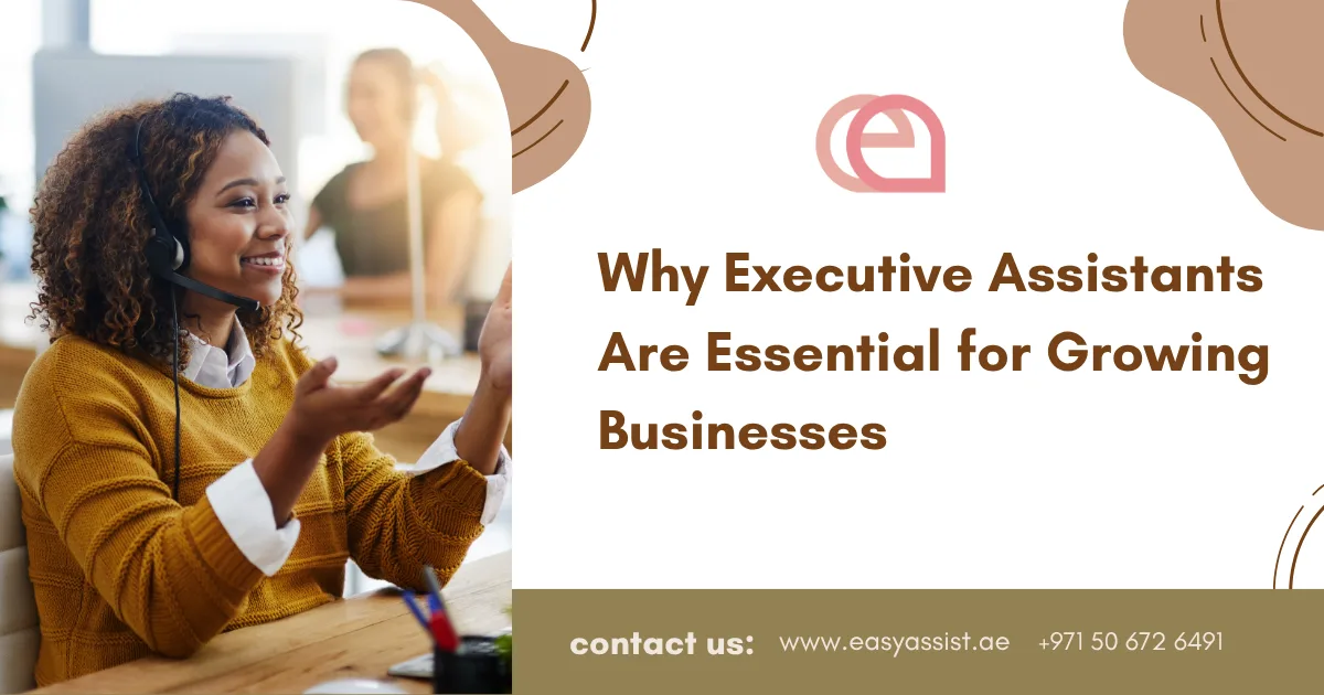 Why Executive Assistants Are Essential for Growing Businesses