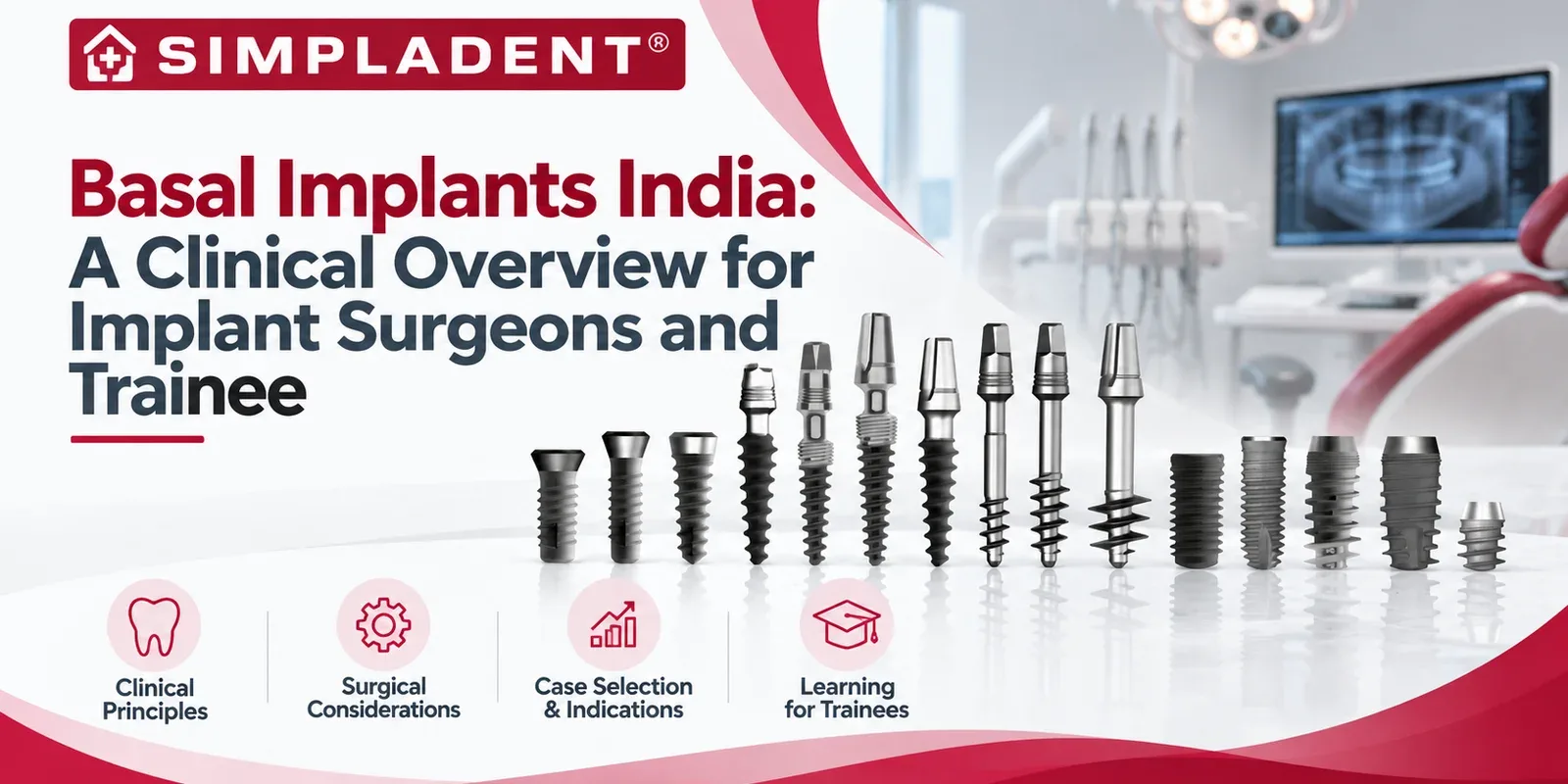 Basal Implants India: A Clinical Overview for Implant Surgeons and Trainee